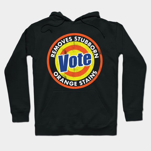 Vote Remove Stubborn Orange Stains Logo Hoodie by G! Zone